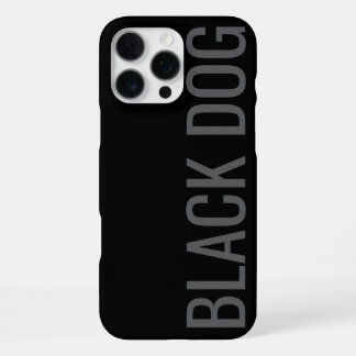 Coque iPhone 16 Pro Max Boîtier de typographie - Black Dog