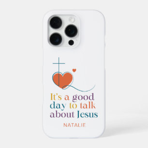 Coque iPhone 16 Pro C'est une bonne journée pour parler de Jésus