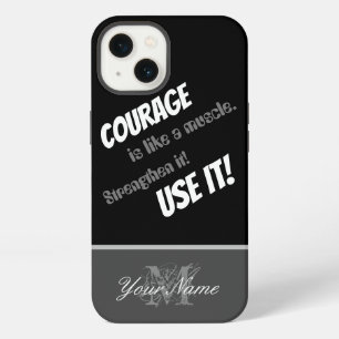 Etui iPhone 13 Citation motivante : Le courage est comme un muscl