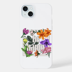 Citation positive Be Happy and garden flowers