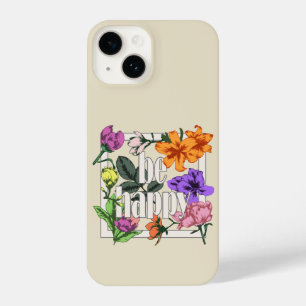 Coque Pour iPhone 14 Citation positive Be Happy and garden flowers