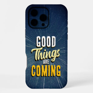 Coque iPhone 16 Pro Max De bonnes choses arrivent