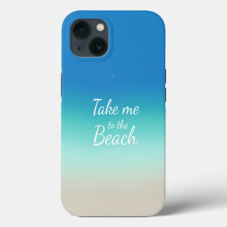 Etui iPhone 13 "Emmenez-moi à la plage" Moderne Blue Ombre