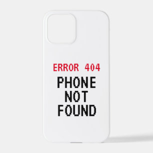Coque iPhone 12 Pro Erreur 404 Téléphone introuvable drôle iPhone 1
