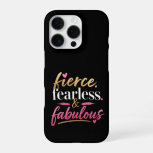 Coque iPhone 16 Pro Féroce, Intrépide et Fabuleux