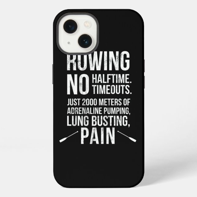 Coque iPhone Funny Rowing No Halftime No Timeouts Rowing Tee (Verso)