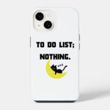 Funny 'TO DO LIST: NOTHING.' Quote iPhone  Case 
