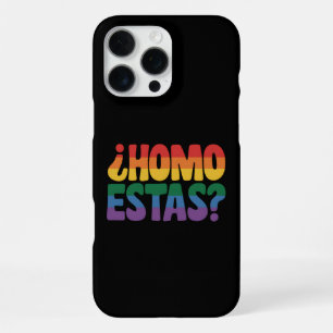 Coque iPhone 16 Pro Max Homo Estas Drôle Espagnol Mexicain Gay Ally LGBTQ