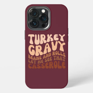 Etui iPhone 13 Pro Humour Thanksgiving Turquie Gravy Beans Et Rolls