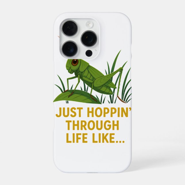 Coque iPhone "Just Hoppin’ Funny Grasshopper Art" (Verso)