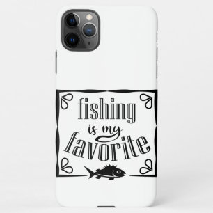 Coque iPhone 11Pro Max La pêche est ma citation préférée