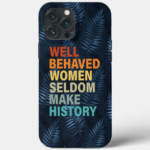 Etui iPhone 13 Pro Max Les femmes bien élevées font l'histoire Citation f