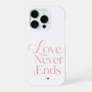 Coque iPhone 16 Pro Minimaliste Amour Ne Finit Jamais Rose Gold Typogr