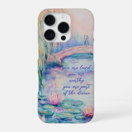 Coque iPhone 16 Pro Monet Inspired You Are Loved, Worthy