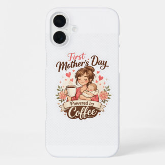 Coque iPhone 16 Plus Première fête des Mères alimentée par le café – Ca