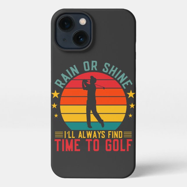 Coque iPhone Rain Or Shine Time To Golf (Verso)
