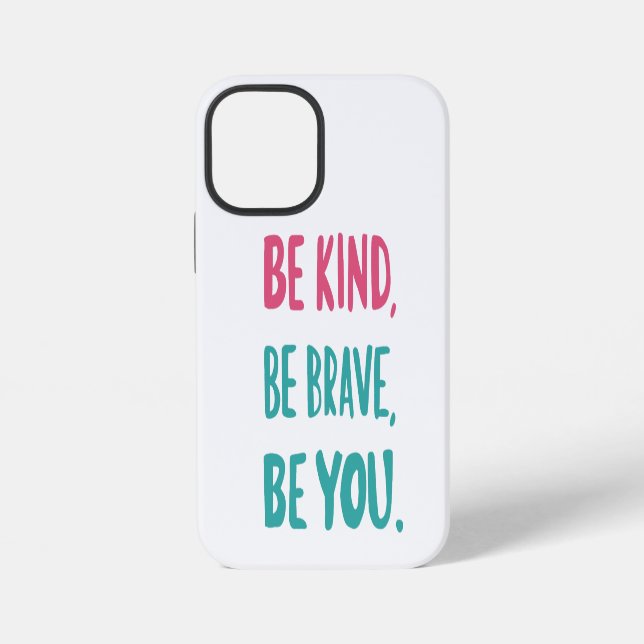 Coque iPhone soyez gentils soyez courageux, soyez inspirants, c (Verso)