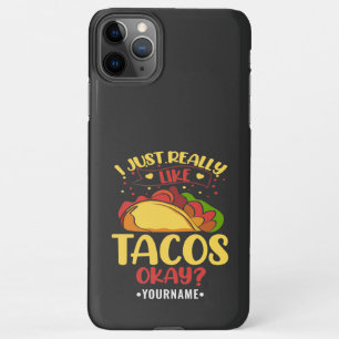 Coque iPhone 11Pro Max Taco Funny Dit Que J'Aime Vraiment Les Tacos