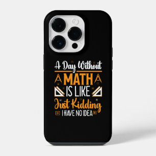 Coque Pour iPhone 14 Plus Une Journée Sans Mathématiques, Drôle Enseignant M