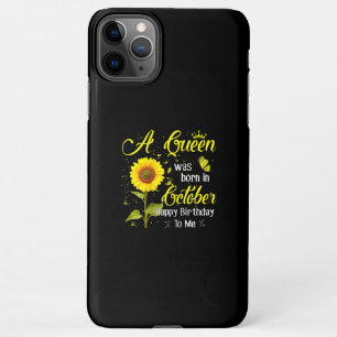 Coque iPhone 11Pro Max Une Reine Est Née En Octobre Joyeux Anniversaire P