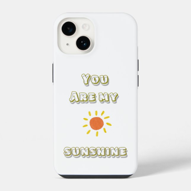 Coque iPhone Vous Êtes Mon Étui Téléphone Sunshine (Verso)