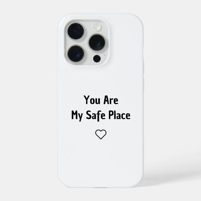 Coque iPhone You Are My Safe Place Phone Case (Verso)