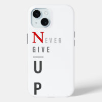 N'abandonnez jamais le coque iphone