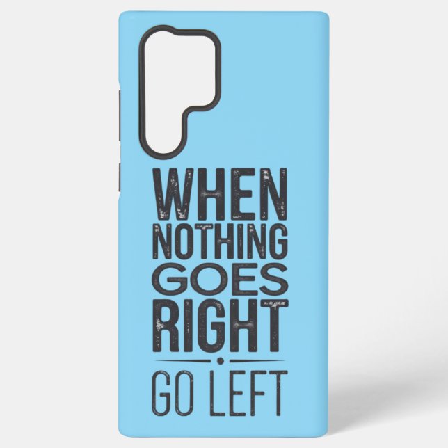 Coque Samsung Galaxy Aller à gauche Citation Motivational Coque mobile (Verso)