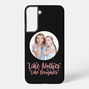 Coque Samsung Galaxy Comme Mère Comme Fille, Cadeau Personnalisé Maman