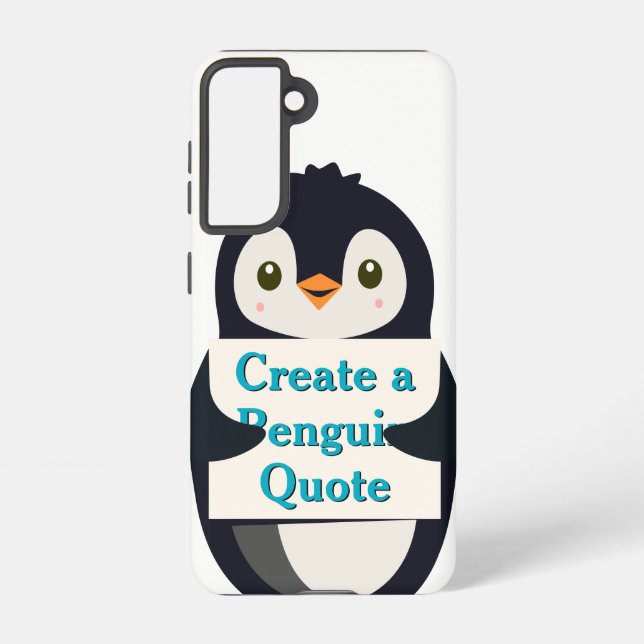 Coque Samsung Galaxy Create a Penguin Quote (Verso)