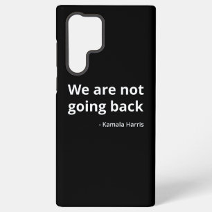 Coque Samsung Galaxy Kamala Harris - Nous ne rentrons pas à la IIIe