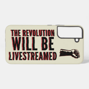 Coque Samsung Galaxy La révolution sera livestreamed