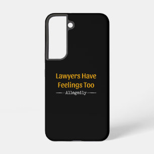 Coque Samsung Galaxy Les Avocats Ont Trop De Sentiments - Procureur