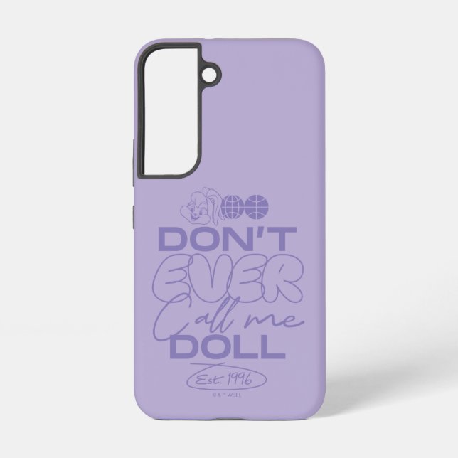 Coque Samsung Galaxy Lola "Ne m'appelle jamais poupée" (Verso)