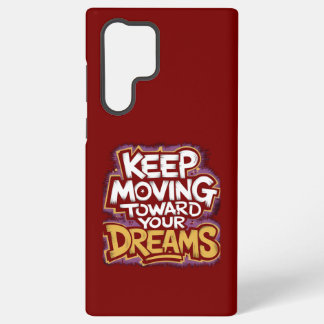 Coque Samsung Galaxy Motivation "Continuez à avancer vers vos rêves"