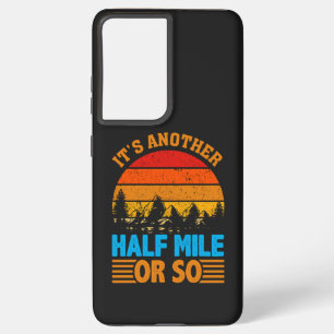 Coque Samsung Galaxy n'abandonnez jamais le mantra randonnée, l'explora