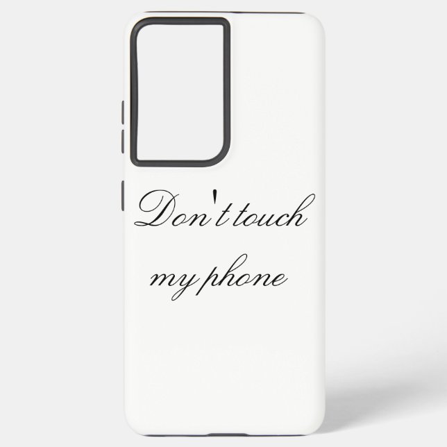 Coque Samsung Galaxy Ne touchez pas à mon téléphone (Verso)