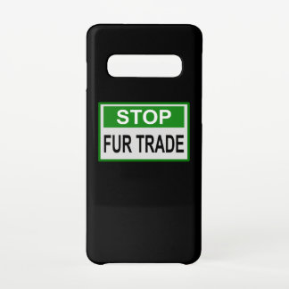 Coque Samsung Galaxy S10 Panneau commercial Stop Fur vert