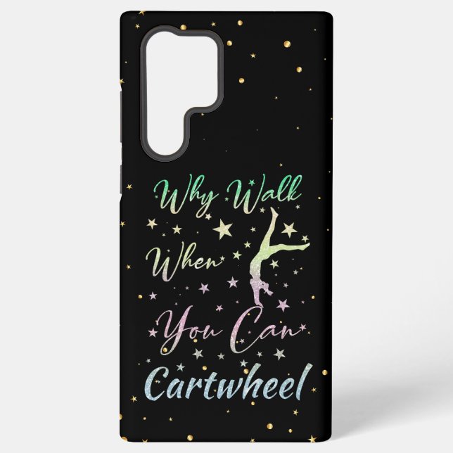 Coque Samsung Galaxy Pourquoi Marcher Quand Vous Pouvez Cartwheel Gymna (Verso)