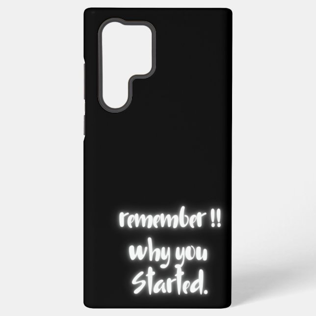 Coque Samsung Galaxy Remember Why You Started Samsung Galaxy Case (Verso)