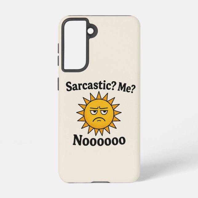 Coque Samsung Galaxy Sarcastic Shunshine Phone case (Verso)
