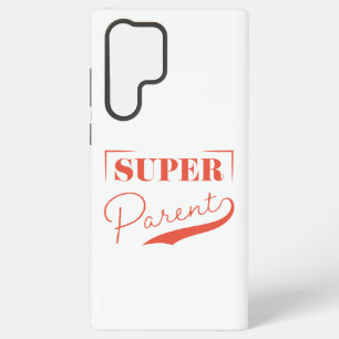 Coque Samsung Galaxy Super parent