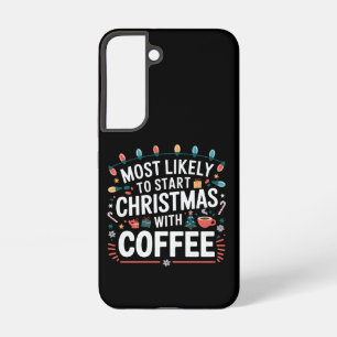 Coque Samsung Galaxy Très Probable De Commencer Noël Avec La Famille De