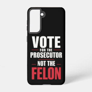 Coque Samsung Galaxy Votez pour le procureur, pas le criminel