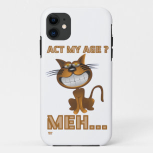 Case-Mate iPhone Case "AGIS MON ÂGE ? MEH..." cadeau d'anniversaire de
