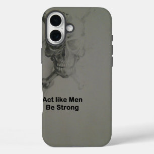 Coques iPhone 16 Plus Agissez comme des hommes - Soyez fort.jpg