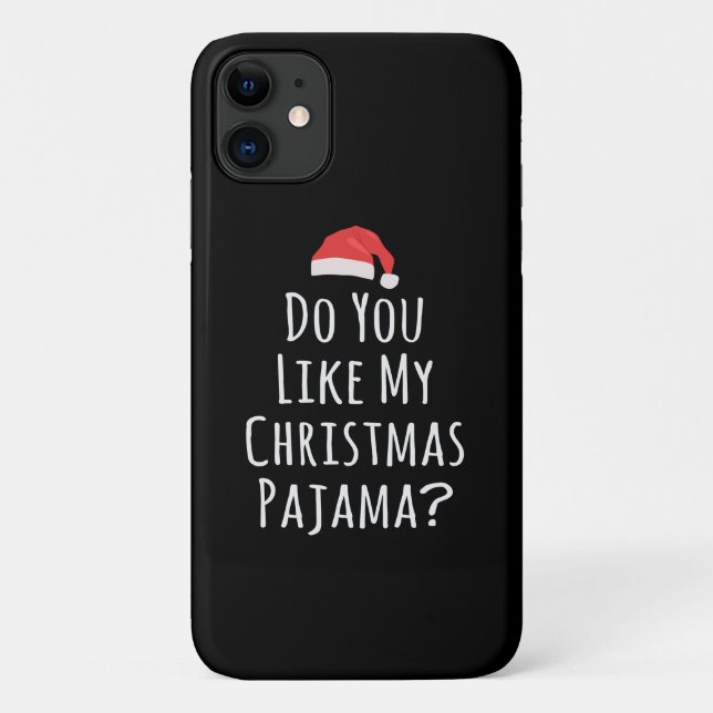 Coques Case-Mate iPhone Aimez-vous mon pyjama de Noël ? (Dos)