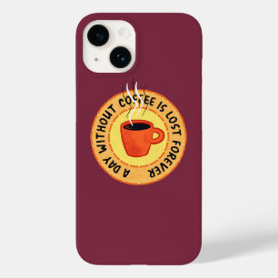 Coque Pour iPhone 14 Amoureux Du Café Drôle - Jour Sans Café Perdu