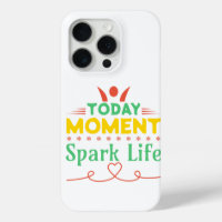 Aujourd'hui Moment, la vie étincelante