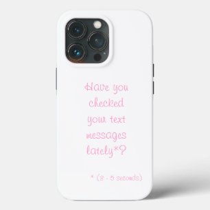 Case-Mate iPhone Case Avez-Vous Récemment Vérifié Vos Messages Textes